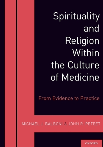 Spirituality and Religion Within the Culture of Medicine.