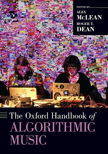 The Oxford Handbook of Algorithmic Music.