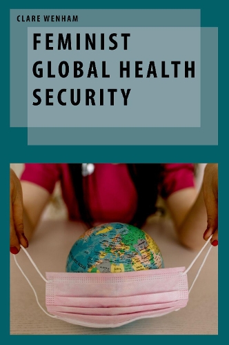 Feminist Global Health Security.