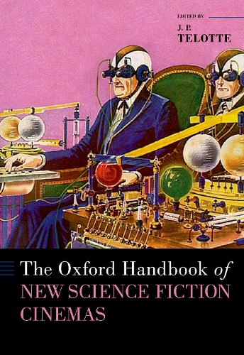 The Oxford Handbook of New Science Fiction Cinemas.