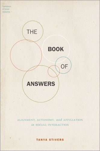 The Book of Answers: Alignment, Autonomy, and Affiliation in Social Interaction.