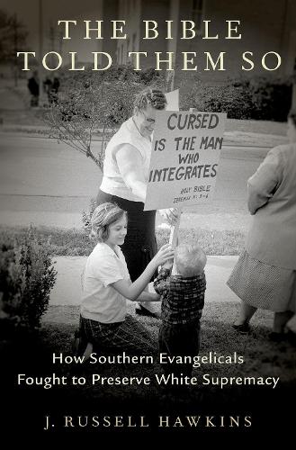 The Bible Told Them So