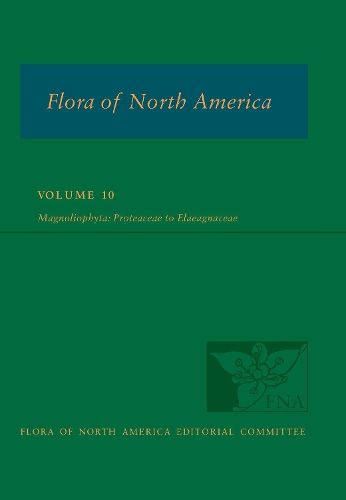 Flora of North America: Volume 10, Magnoliophyta: Proteaceae to Elaeagnaceae.