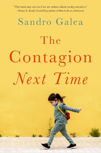 The Contagion Next Time.