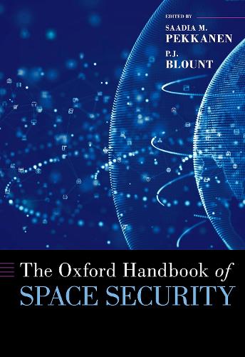The Oxford Handbook of Space Security.