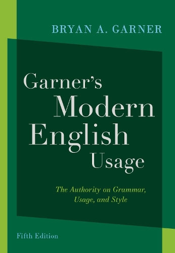 Garner's Modern English Usage.
