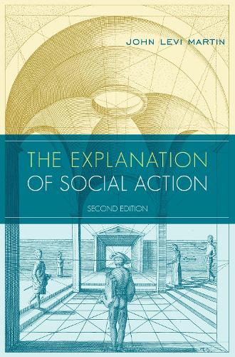 The Explanation of Social Action: With a new preface by the author.