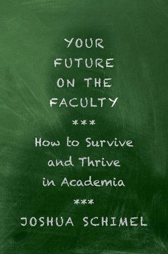 Your Future as a Faculty Member