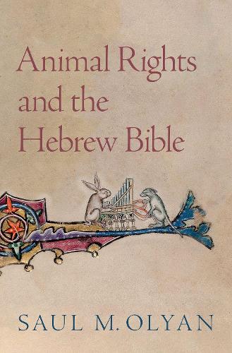 Animal Rights and the Hebrew Bible.