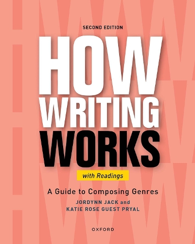 How Writing Works: A Guide to Composing Genres, With Readings. 2nd Revised edition