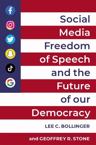 Social Media, Freedom of Speech, and the Future of our Democracy.