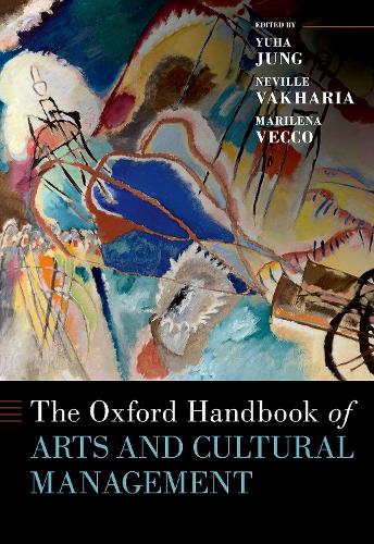 The Oxford Handbook of Arts and Cultural Management.