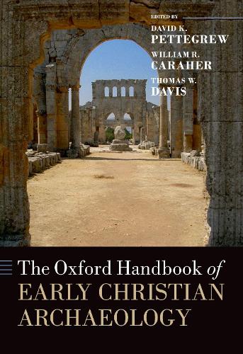 The Oxford Handbook of Early Christian Archaeology.