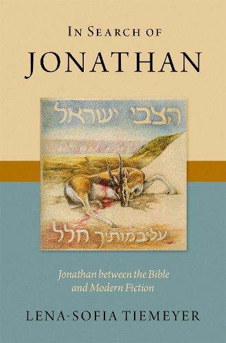 In Search of Jonathan: Jonathan between the Bible and Modern Fiction.