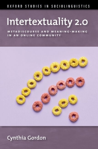 Intertextuality 2.0: Metadiscourse and Meaning-Making in an Online Community.