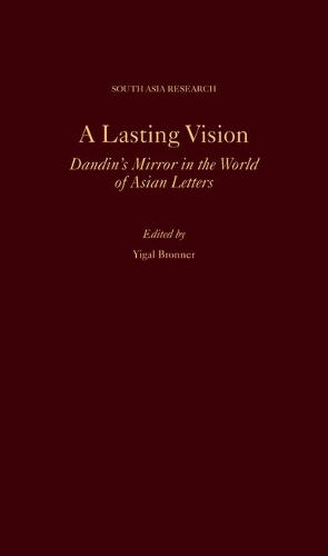 A Lasting Vision: Dandin's Mirror in the World of Asian Letters.