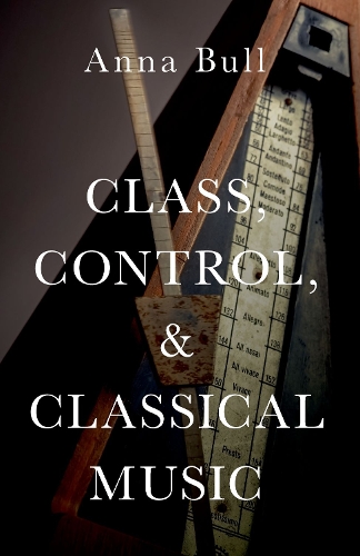 Class, Control, and Classical Music.