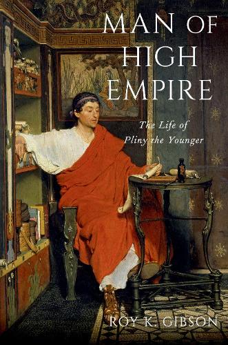 Man of High Empire: The Life of Pliny the Younger.