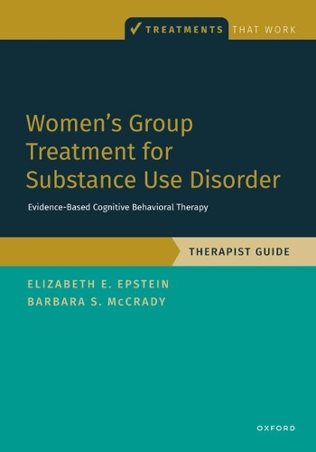 Women's Group Treatment for Substance Use Disorder: Therapist Guide.