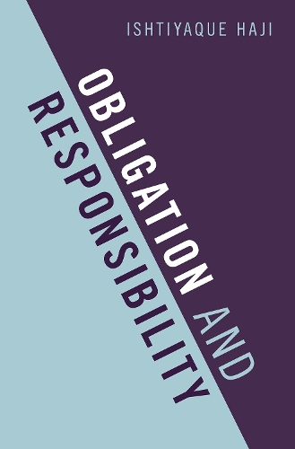 Obligation and Responsibility.