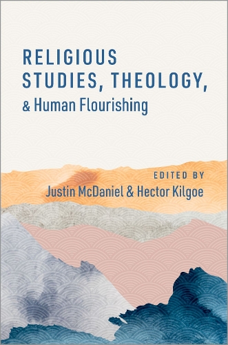 Religious Studies, Theology, and Human Flourishing.