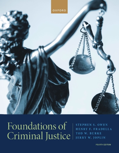 Foundations of Criminal Justice. 4th Revised edition