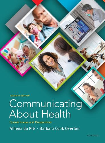 Communicating About Health: Current Issues and Perspectives. 7th Revised edition