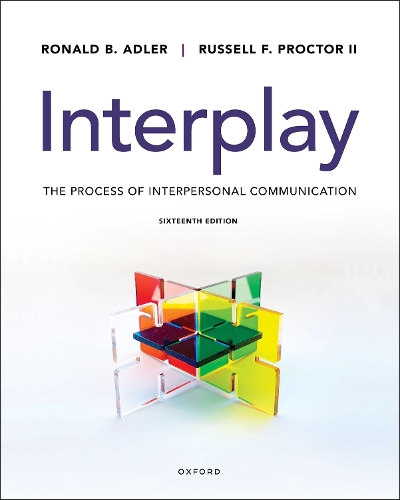 Interplay: The Process of Interpersonal Communication. 16th Revised edition