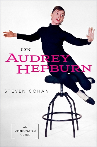 On Audrey Hepburn: An Opinionated Guide.