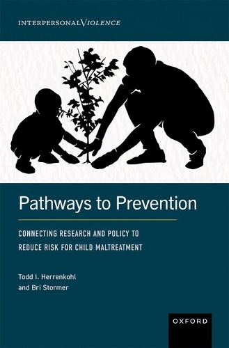 Pathways to Prevention: Connecting Research and Policy to Reduce Risk for Child Maltreatment.