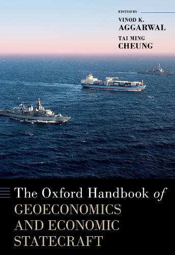 The Oxford Handbook of Geoeconomics and Economic Statecraft.