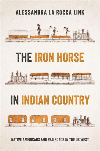 The Iron Horse in Indian Country