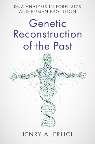 Genetic Reconstruction of the Past: DNA Analysis in Forensics and Human Evolution.