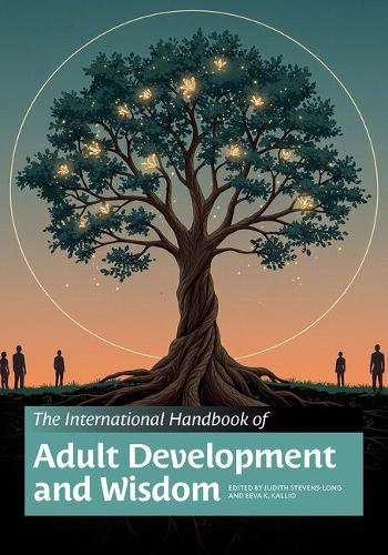 The International Handbook of Adult Development and Wisdom.