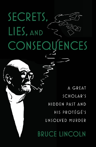 Secrets, Lies, and Consequences: A Great Scholar's Hidden Past and his Protege's Unsolved Murder.