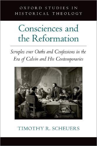 Consciences and the Reformation