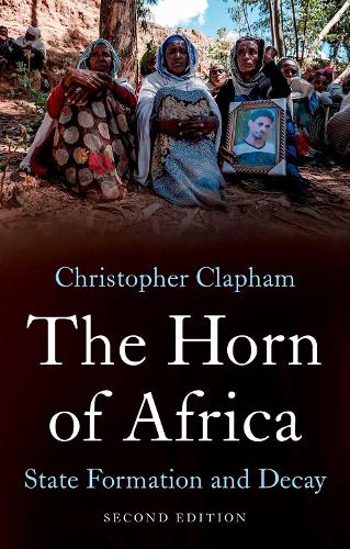 The Horn of Africa: State Formation and Decay. 2nd ed.