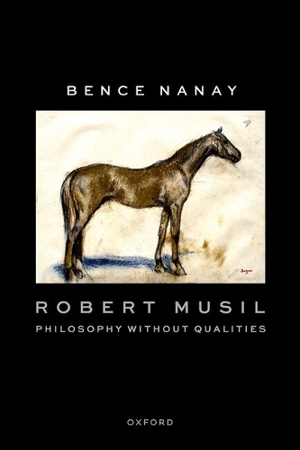 Robert Musil: Philosophy Without Qualities.