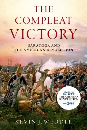 The Compleat Victory: The Battle of Saratoga and the American Revolution.
