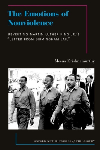 The Emotions of Nonviolence: Revisiting Martin Luther King Jr.'s "Letter from Birmingham Jail".