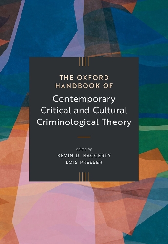The Oxford Handbook of Contemporary Critical and Cultural Criminological Theory.