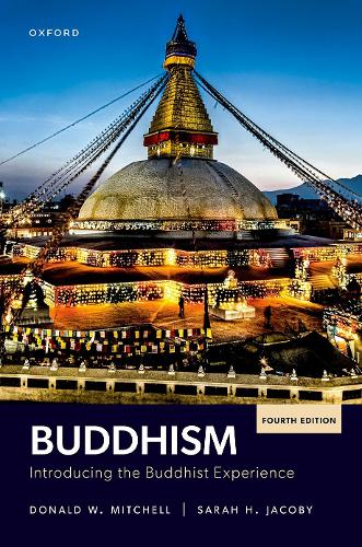 Buddhism: Introducing the Buddhist Experience. 4th ed.