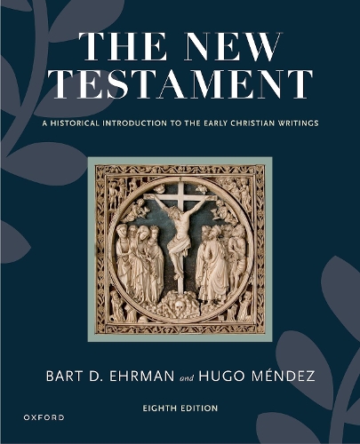 The New Testament: A Historical Introduction to the Early Christian Writings. 8th Revised edition