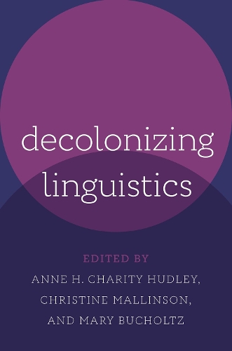 Decolonizing Linguistics.