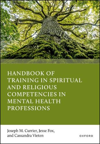 Handbook of Training in Spiritual and Religious Competencies in Mental Health Professions.