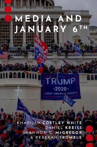 Media and January 6th.
