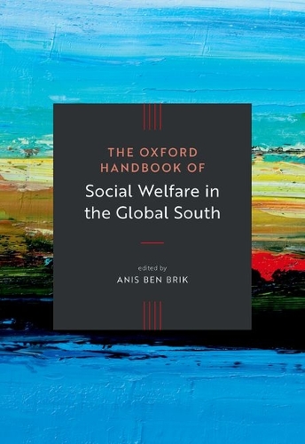 The Oxford Handbook of Social Welfare in the Global South.