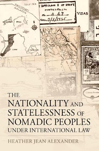 The Nationality and Statelessness of Nomadic Peoples Under International Law.
