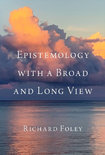 Epistemology with a Broad and Long View.
