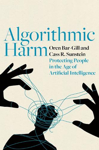 Algorithmic Harm: Protecting People in the Age of Artificial Intelligence.